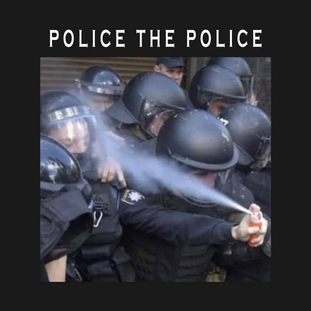 Police the Police by thepaplin