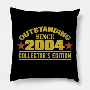 Outstanding Since 2004 Pillow