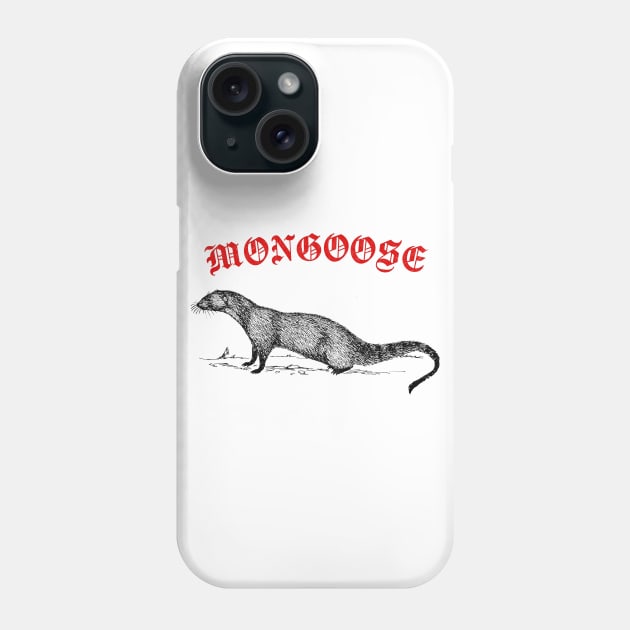 Mongoose / Bitey Sneak Boi Fan Design Phone Case by DankFutura