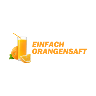 Einfach Orangensaft - Money Boy Zitate T-Shirt