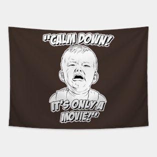 Calm Down! It's Only a Movie! Tapestry