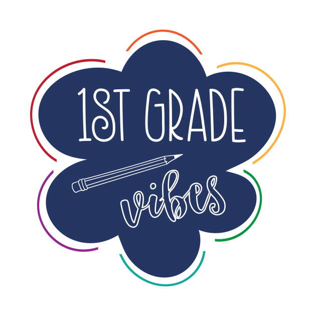 First Grade Vibes by greenoriginals