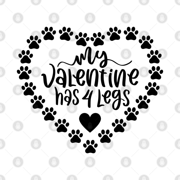 My Valentine Has 4 Legs. Funny Dog Or Cat Owner Design For All Dog And Cat Lovers. by That Cheeky Tee