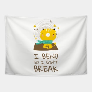 I bend so I don't break Yoga design Tapestry