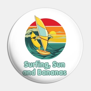 Surfing, Sun and Bananas Windsurfing funny Design Pin