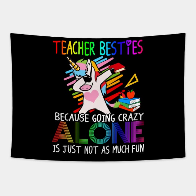 Teacher Besties Because Going Crazy Alone Is Not Fun Funny Tapestry by Simpsonfft