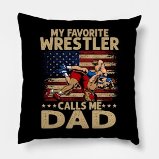 My Favorite Wrestler Calls Me Dad USA Flag Fathers day Pillow