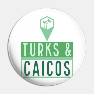 Turks and Caicos Islands Caribbean Pin