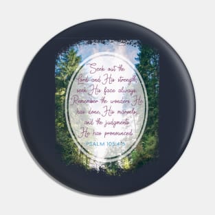 Seek the Lord and His Strength, Psalm 105:4 Pin