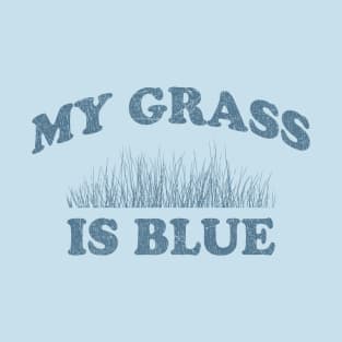 My Grass_Is Blue // Vintage T-Shirt