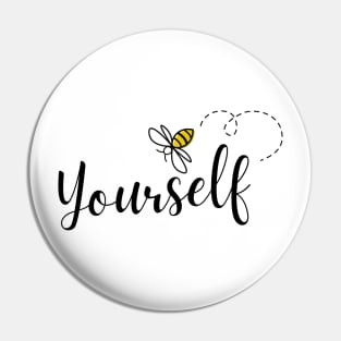 Bee Yourself Pin