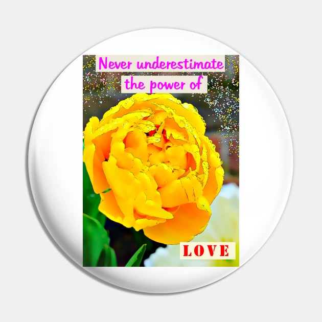 Never underestimate power of love Pin by fantastic-designs