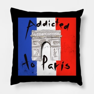 addicted to Paris. french flag and the Triumph Arc Pillow