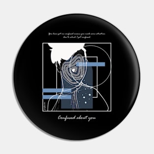 Confused about You version 5 Pin