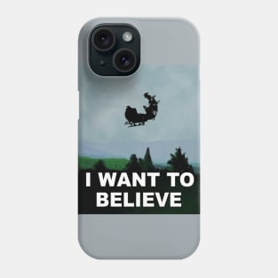 I Want To Believe - X-Mas Phone Case