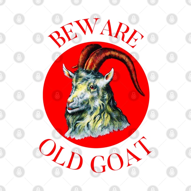 Beware Old Goat by ArtShare