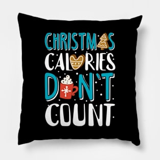 Ugly Christmas Sweatshirt. Christmas Calories Don't Count. Pillow