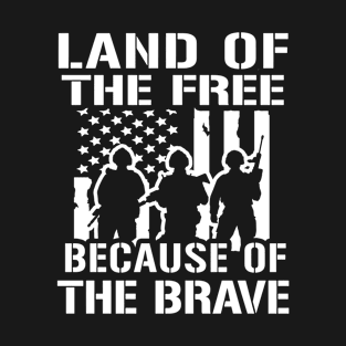 Land of the Free Because of the Brave Veteran T-Shirt