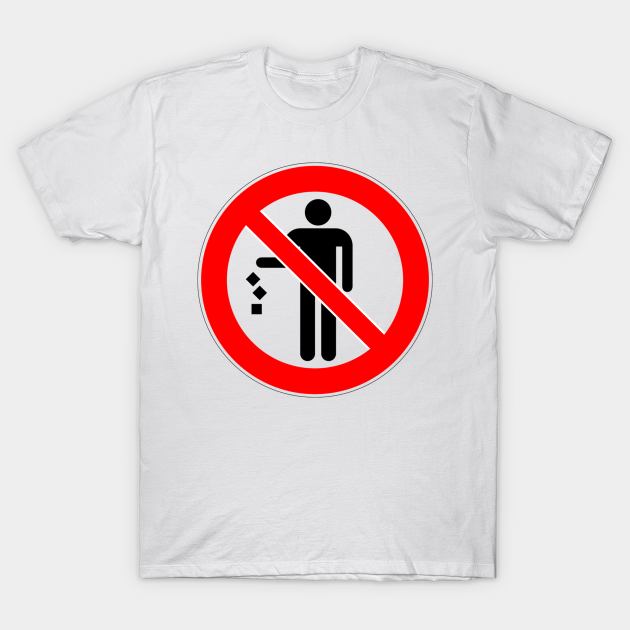 Please don't litter - Litter - T-Shirt