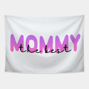 The Best Mommy (Dark Text) Tapestry