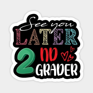 See You Later Second Grader Magnet