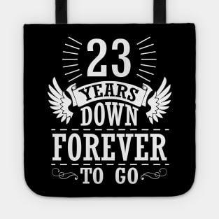 23 Years Down Forever To Go Happy Wedding Marry Anniversary Memory Since 1997 Tote