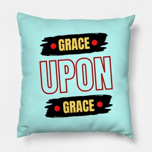 Grace Upon Grace | Christian Typography Pillow