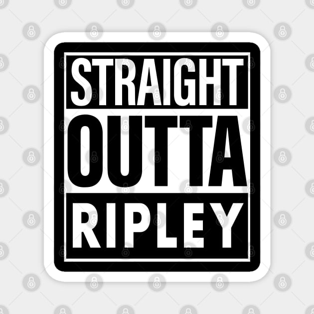 Ripley Name Straight Outta Ripley Magnet by ThanhNga