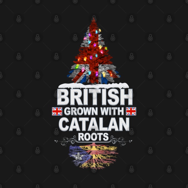 British Grown With Catalan Roots - Gift for Catalan With Roots From Catalonia by Country Flags