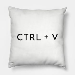 copy paste ctrl v paste Pillow