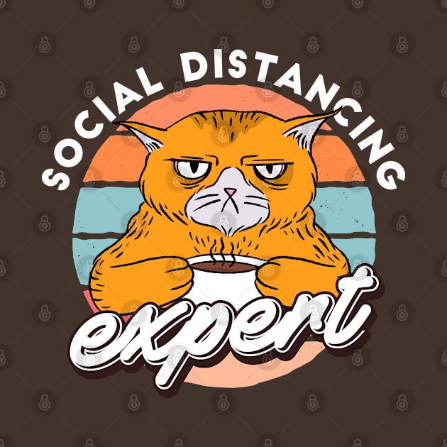 Social Distancing Expert Funny Sarcastic Cat by cecatto1994