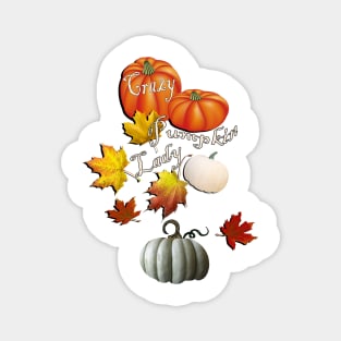 Autumn Design Crazy Pumpkin Lady Quote, Graphic Leaves and Pumpkins Funny Fall Apparel & Home Decor Magnet