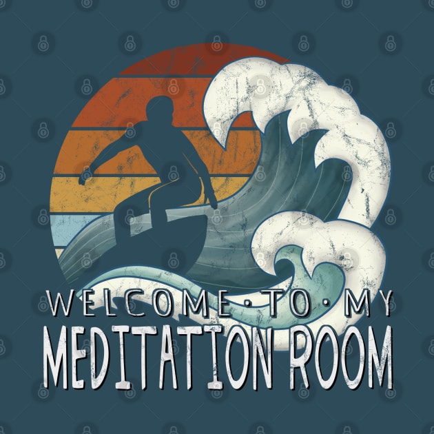 Welcome To My Meditation Room Green Wave Pipeline Surfer by SkizzenMonster