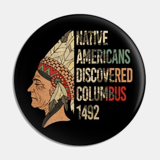 Native Americans Discovered Columbus 1492 Vintage Pin