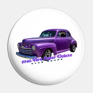 1946 Ford Super Deluxe Club Coupe Pin