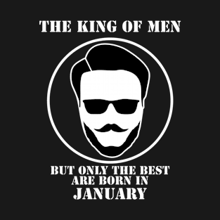 King Of Men Born In January T-Shirt