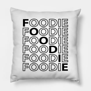 FOODIE Modern Design - Black Text Pillow