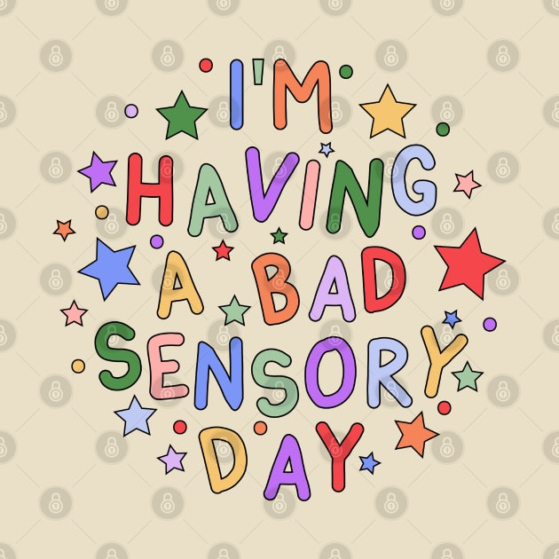 I'm Having a Bad Sensory Day - Sensory Processing and Autism Awareness by InclusivePins