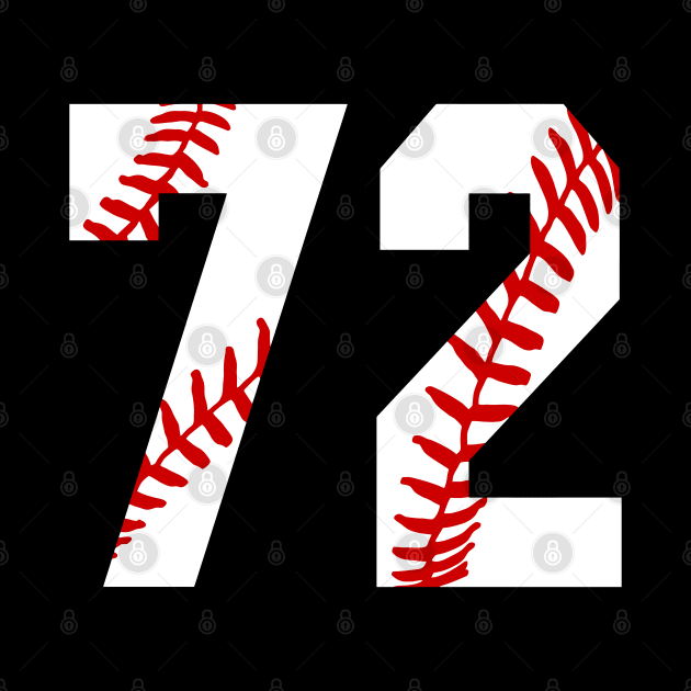 Baseball Number 72 #72 Baseball Shirt Jersey Favorite Player Biggest Fan by TeeCreations