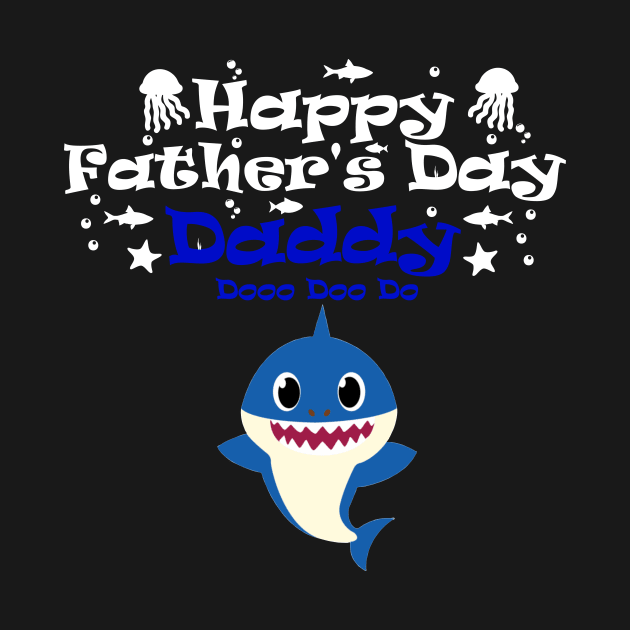 Happy Fathers day daddy shark White by Linda Glits