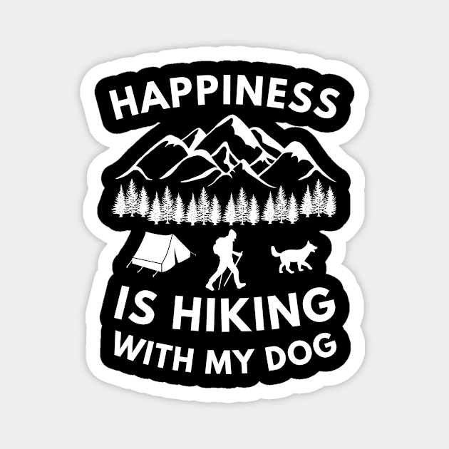 Happiness is hiking with my dog Magnet by Cute Tees Kawaii