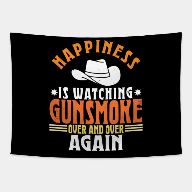 Happiness Is Watching Gunsmoke Over And Over Again Tapestry by Kavinsky