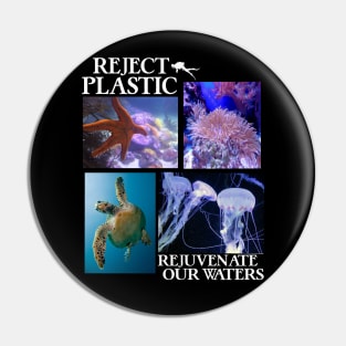 Reject Plastic Rejuvenate Our Waters - Environmental Awareness (Save The Fish) Pin