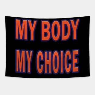 my body my choice womens rights Tapestry