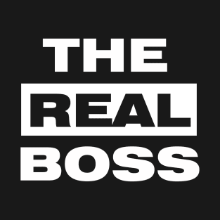 The Boss - The Real Boss Couple T-Shirt T-Shirt
