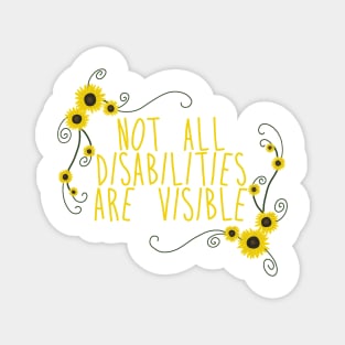 Not all disabilities are visible Magnet