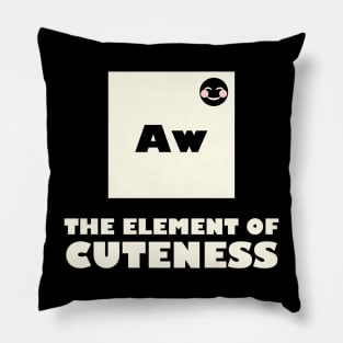 The Element Of Cuteness Pillow