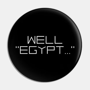 Well, Egypt Pin