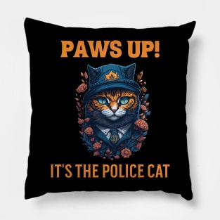 Paws Up,  It's the Police Cat Pillow