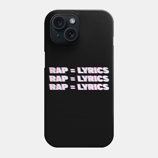 Rap is lyrics Phone Case by Barotel34